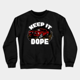 KEEP IT DOPE (CLASSIC) Crewneck Sweatshirt